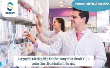 6 nguyên tắc sắp xếp thuốc trong nhà thuốc GPP tuân thủ tiêu chuẩn hiện nay