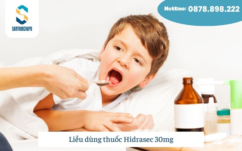 Liều dùng thuốc Hidrasec 30mg